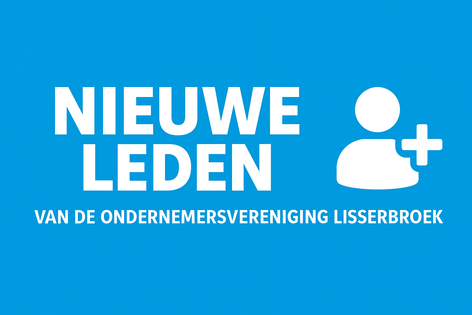 Ondernemersvereniging Lisserbroek verwelkomt drie nieuwe leden